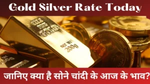 Gold Silver Rate Today