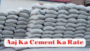 Aaj Ka Cement Ka Rate