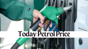 Today Petrol Price